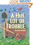 A Hoe Lot of Trouble: A Nina Quinn Mystery