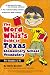 Book The Word Whiz's Guide to Texas Elementary School Vocabulary: Learning Activities for Parents and Children Featuring 400 Must-Know Words for the TAAS a