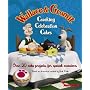 Wallace and Gromit Cracking Celebration Cakes: Over 20 Cake Projects for Special Occasions