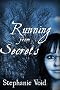 Running from Secrets