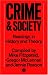 Crime and Society: Readings in History and Theory (Readings in History & Theory)