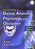 Wheeler's Dental Anatomy, Physiology and Occlusion