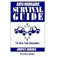 Auto Insurance Survival Guide for New York: For New York Consumers'