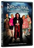 KIDS IN THE HALL DEATH COMES TO TOWN