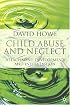 Child Abuse and Neglect: Attachment, Development and Intervention