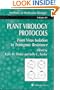 Plant Virology Protocols: From Virus Isolation to Transgenic Resistance (Methods in Molecular Biology)