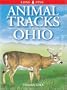 Animal Tracks of Ohio (Animal Tracks Guides)