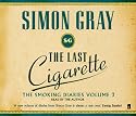The Last Cigarette (Smoking Diaries Volume 3)