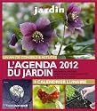 L'agenda 2012 du jardin + Calendrier lunaire