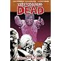 The Walking Dead Volume 10: What We Become