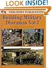 Building Military Dioramas, Vol. 1
