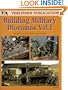 Building Military Dioramas, Vol. 1