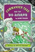 Commander Toad and the Dis-asteroid (Commander Toad Series)