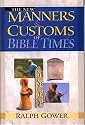 New Manners & Customs of Bible Times