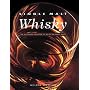 Single Malt Whisky: The Illustrated Identifier to 80 of the Finest Malts