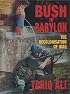 Bush in Babylon: The Recolonisation of Iraq