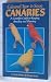 Search : Coloured, Type and Song Canaries: A Complete Guide