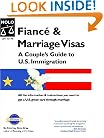 Fiance & Marriage Visas: A Couple's Guide To U.S. Immigration 3rd Edition