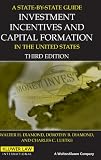 A state by state guide to investment incentives and capital formation in the United States