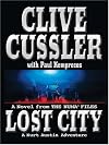 Lost City: A Novel From The Numa Files 1st edition by Kemprecos, Clive Cussler with Paul published by Thorndike Press Hardcover