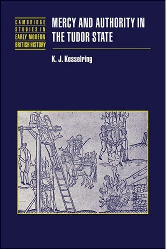 City Travel Guides Discounted  Books : Mercy and Authority in the Tudor State (Cambridge Studies in Early Modern British History)