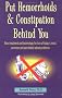 Put Hemorrhoids and Constipation Behind You: New Treatment and Technology for 2 of Today's Most Common Yet Least Talked-About Problems Put Hemorrhoids and Constipation Behind You: New Treatment and Technology for 2 of Today's Most Common Yet Least Talked-About Problems