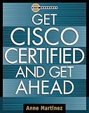  : Get Cisco Certified and Get Ahead (Careers/Certification)