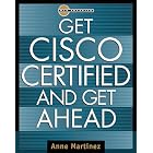 Click here to buy Get Cisco Certified and Get Ahead (Careers Certification) by  Anne Martinez.