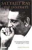Satyajit Ray: The Inner Eye: The Biography of a Master Film-Maker