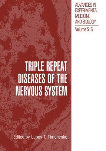 Triple Repeat Diseases of the Nervous Systems (Advances in Experimental Medicine and Biology)