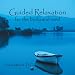 Guided Relaxation; For the Body and Mind