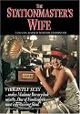 The Stationmaster's Wife