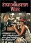 The Stationmaster's Wife
