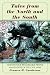 Book Tales from the North And the South: Twenty-four Remarkable People And Events of the Civil War