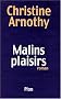 Malins plaisirs
