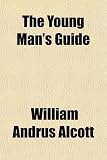 The Young Mans Guide