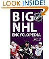 Big NHL Ice hockey encyclopedia 2012. (Teems&Capitans, History, Naming, Foundation, Equipment, Injury, Penalty, Officials, Tactics, Structure, Awards, Rules) [illustrated] [515 illustrations]