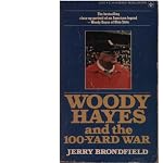 Woody Hayes And The 100-Yard War book cover