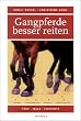 Gangpferde besser reiten: T�lt - Walk - Foxtrott