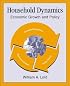 Household Dynamics: Economic Growth and Policy