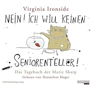 Nein! Ich will keinen Seniorenteller: Das Tagebuch der Marie Sharp (Virginia Ironside: Die Tagebüch