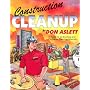 Construction Cleanup: A Guide to an Exciting & Profitable Cleaning Specialty