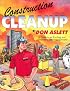 Construction Cleanup: A Guide to an Exciting & Profitable Cleaning Specialty