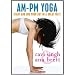 AM-PM Yoga :: Start and End Your Day in a Great Way!