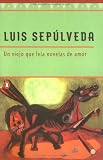 Un viejo que leía novelas de amor