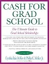 Cash for Grad School (TM): The Ultimate Guide to Grad School Scholarships (Harperresource Book)