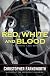 Red, White, and Blood