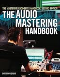 The Mastering Engineers Handbook: The Audio Mastering Handbook, 2nd Edition