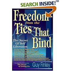 Freedom From The Ties That Bind: The Secret of Self Liberation