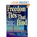 Freedom From The Ties That Bind: The Secret of Self Liberation